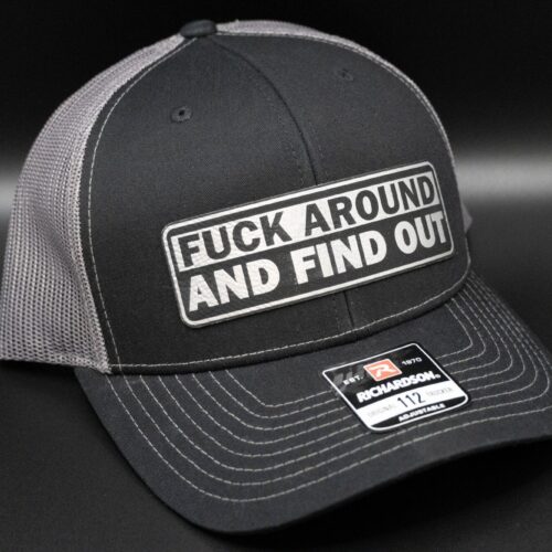 Fuck around and find out