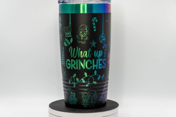 What Up Grinches Christmas Tumbler