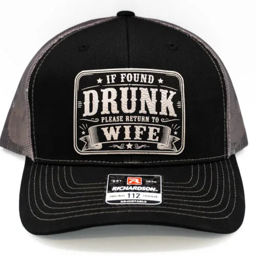 If Found Drunk Please Return to Wife Hat